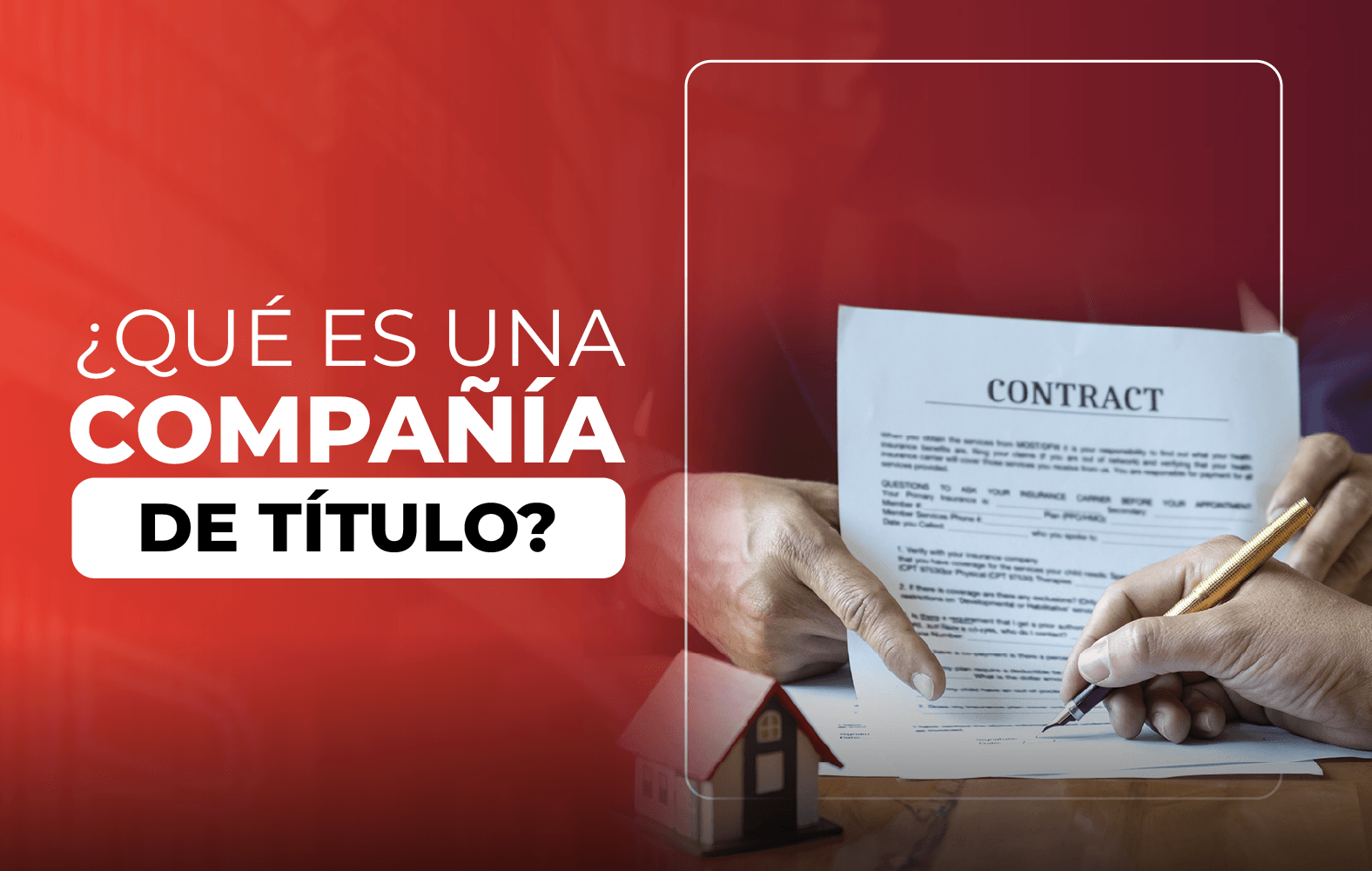 ¿Conoces cual es la labor de una compañía de título?